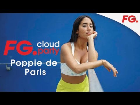 POPPIE DE PARIS | FG CLOUD PARTY | LIVE DJ MIX | RADIO FG