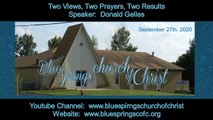 Two VIews Two Prayers Two Results