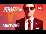 MIRWAIS | HAPPY HOUR  | INTERVIEW DJ  | RADIO FG