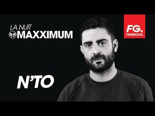 N'TO | LA NUIT MAXXIMUM | FG CLOUD PARTY | LIVE DJ MIX | RADIO FG