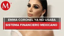 UIF congeló cuentas a Emma Coronel desde 2015 y sólo se maneja con dinero en efectivo