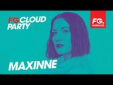 MAXINNE | FG CLOUD PARTY | LIVE DJ MIX | RADIO FG 
