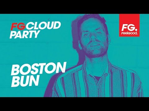BOSTON BUN | FG FOR DJS FESTIVAL | FG CLOUD PARTY | LIVE DJ MIX | RADIO FG