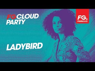 LADYBIRD | FG CLOUD PARTY | LIVE DJ MIX | RADIO FG 