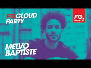 MELVO BAPTISTE  | FG CLOUD PARTY | LIVE DJ MIX | RADIO FG 