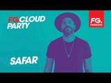 SAFAR | FG CLOUD PARTY | LIVE DJ MIX | RADIO FG 