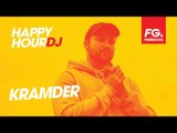 KRAMDER | HAPPY HOUR DJ | INTERVIEW & DJ MIX | RADIO FG
