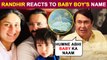 Kareena Kapoor Khan's Second Baby Boy Named? Randhir Kapoor REACTS