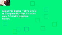 About For Books  Tokyo Ghoul: re Complete Box Set: Includes vols. 1-16 with premium  Review