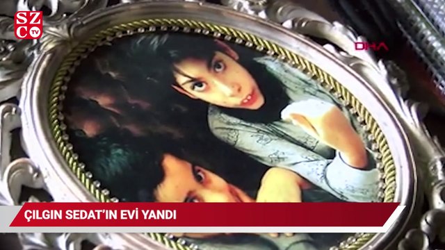 Evi yanan Çılgın Sedat: Belediyenin ayırdığı bir otelde kalıyoruz.