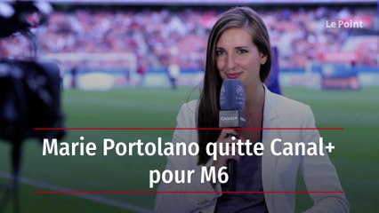 Marie Portolano quitte Canal+ pour M6