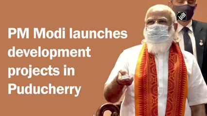 PM Modi launches development projects in Puducherry