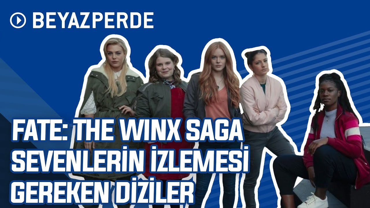 Fate: The Winx Saga'yı Sevenlerin İzlemesi Gereken 10 Harika Dizi
