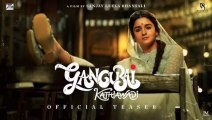 Gangubai Kathiawadi | Official Teaser | Sanjay Leela Bhansali, Alia Bhatt