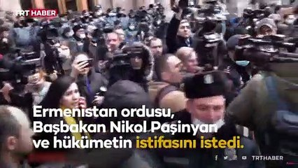 Ermenistan ordusu muhtıra verdi, Paşinyan halkı sokağa çağırdı