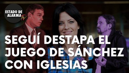 Seguí destapa la estrategia de Sánchez para acabar con Iglesias