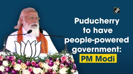 Puducherry to have people-powered government: PM Narendra Modi