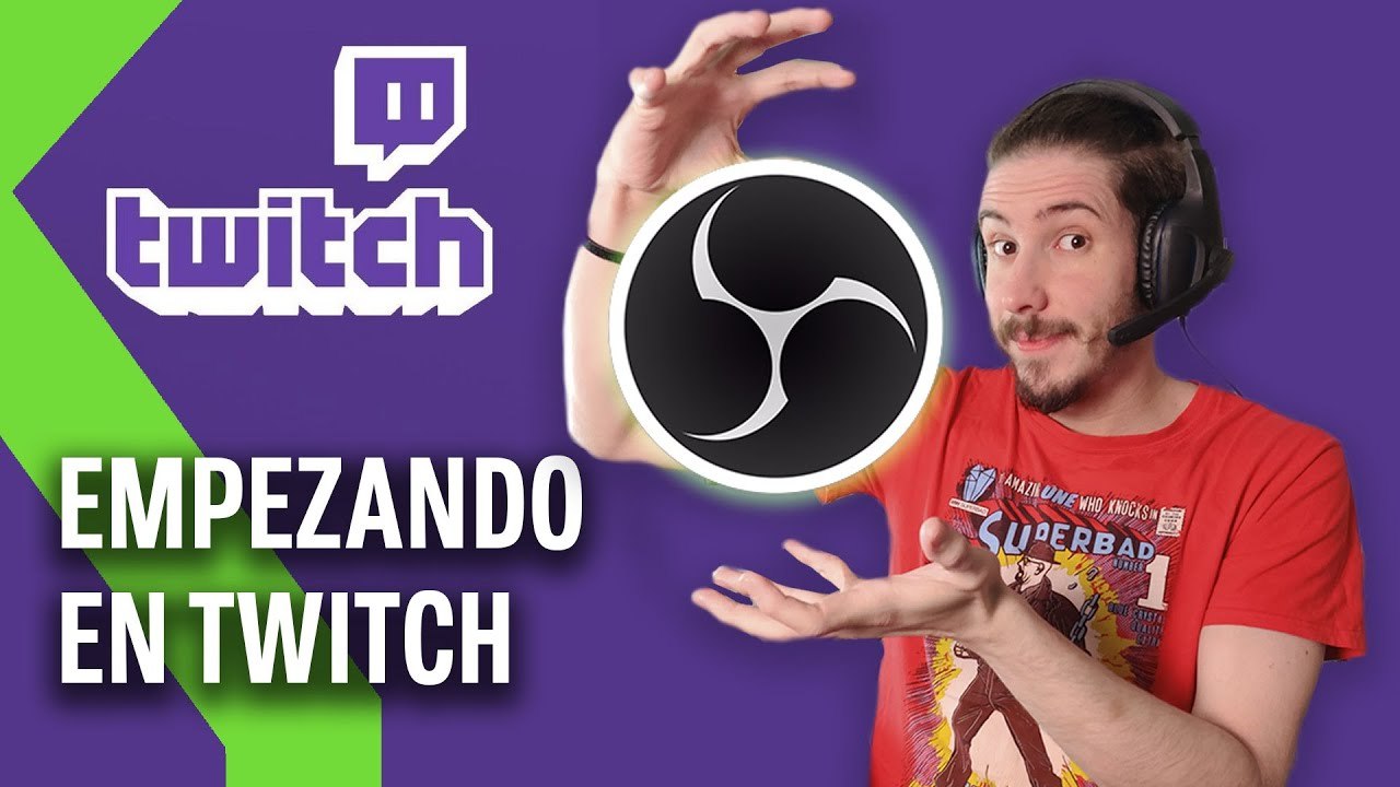 Primeros pasos en TWITCH Cómo configurar OBS y PERSONALIZAR tu CANAL