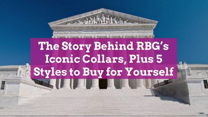 The Story Behind RBG’s Iconic Collars, Plus 5 Styles to Buy for Yourself