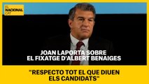 Joan Laporta, sobre el fitxatge d'Albert Benaiges: 