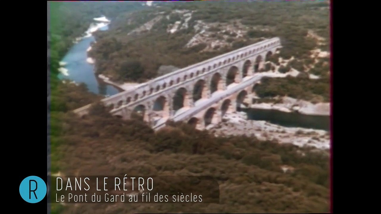 Dans le rétro : le pont du Gard, un chef d'œuvre de l'architecture antique