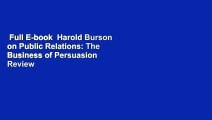 Full E-book  Harold Burson on Public Relations: The Business of Persuasion  Review