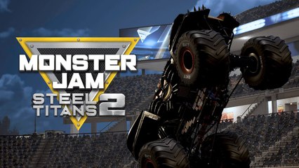 Monster Jam Steel Titans 2 - Trailer d'annonce