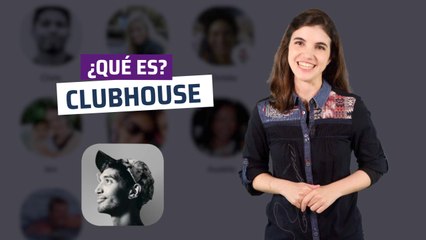 ¿Qué es Clubhouse?