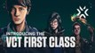 Introducing the VCT First Class - 2021 VALORANT Champions Tour
