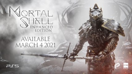 Mortal Shell - Enhanced Edition - Official Reveal Trailer PS5
