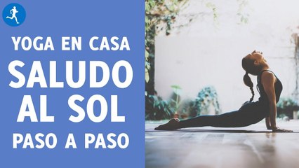 YOGA para PRINCIPANTES_ Saludo al Sol paso a paso en casa y en 5 min