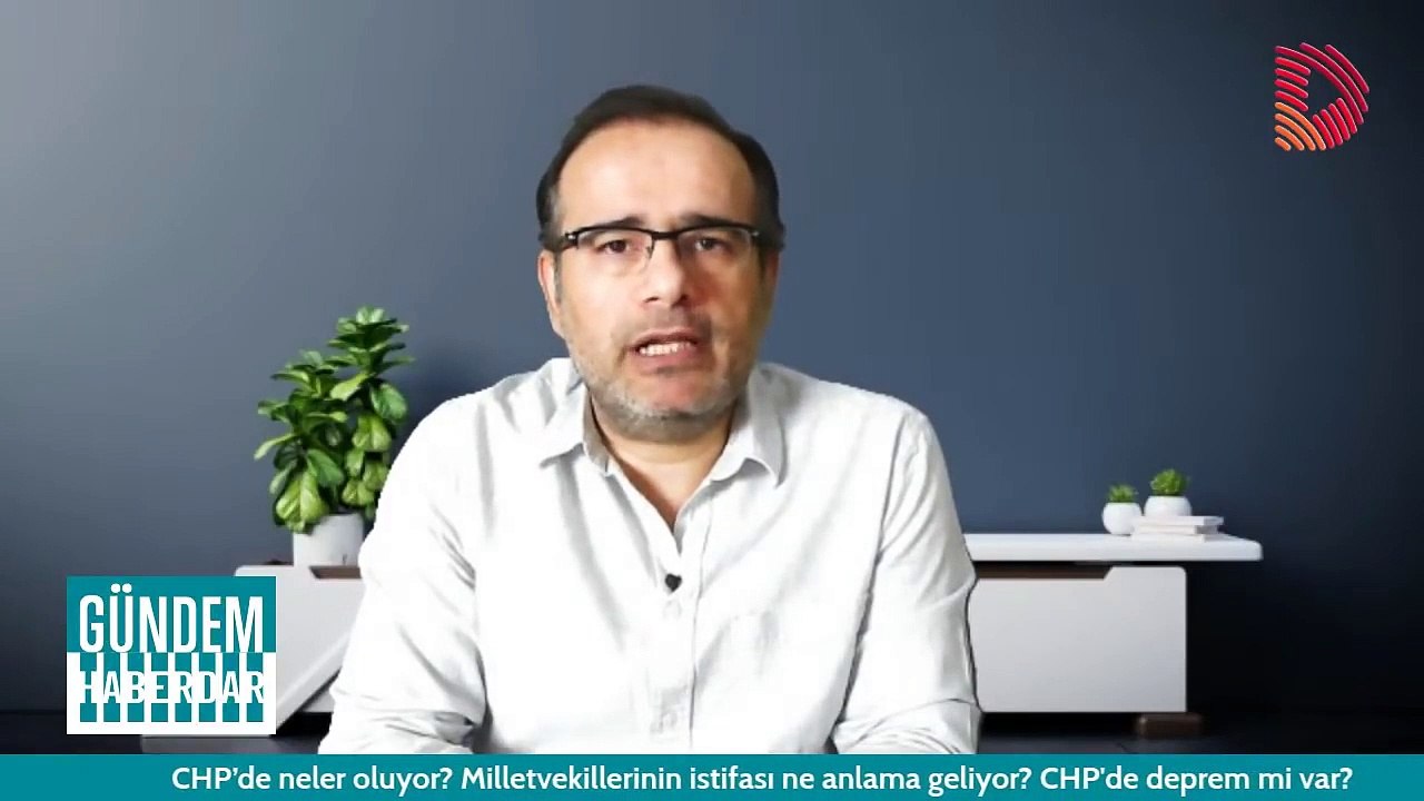 CHP’de neler oluyor? Milletvekilleri neden istifa etti? Said Sefa ile Gündem Haberdar