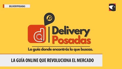 DeliveryPosadas; la guía online que revoluciona el mercado