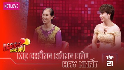 Mẹ Chồng Nàng Dâu Hay Nhất -Tập 21: Nàng dâu bật khóc kể chuyện cuộc sống hôn nhân khổ sở