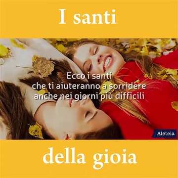 I santi che ti aiuteranno a sorridere anche nei giorni più difficili