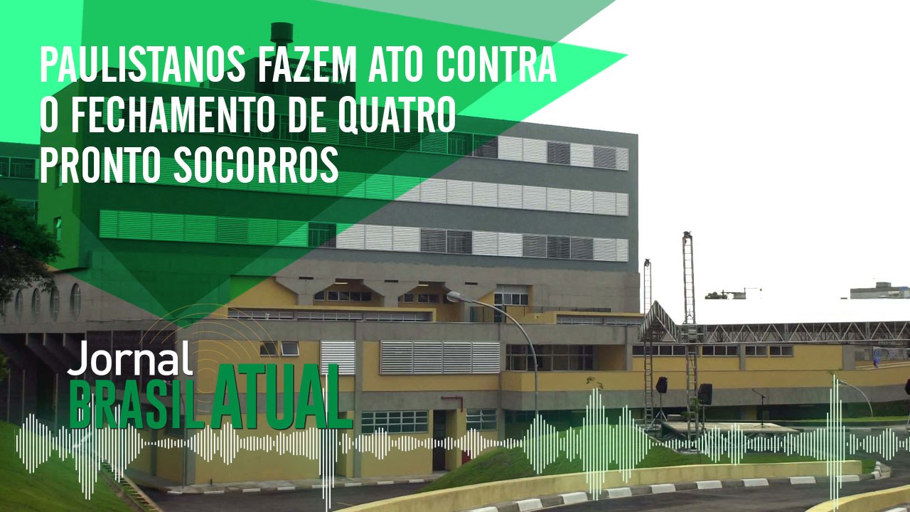 Paulistanos fazem neste sábado ato contra o fechamento de quatro pronto socorros