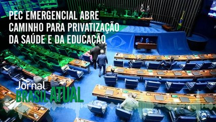PEC emergencial abre caminho para privatização da saúde e da educação