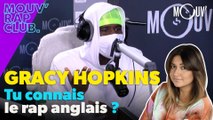 GRACY HOPKINS, tu connais le rap anglais ?