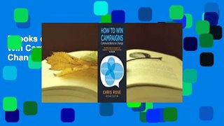 Ebooks download How to Win Campaigns: Communications for Change Pdf books