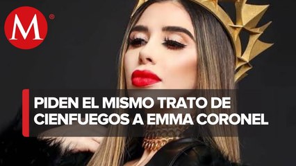 Defensa de Emma Coronel pide mismo trato que a Cienfuegos