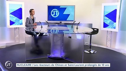NUCLÉAIRE / Les réacteurs de Chinon et Saint-Laurent prolongés de 10 ans