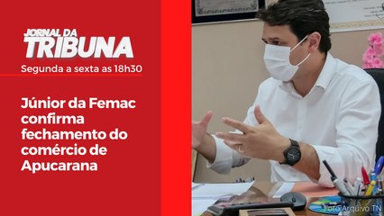 Júnior da Femac confirma fechamento do comércio de Apucarana
