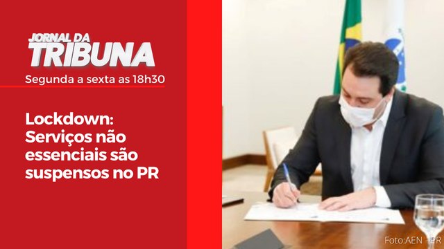 Lockdown Serviços não essenciais são suspensos no PR