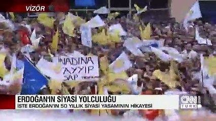 İşte Erdoğan'ın 50 yıllık siyasi yaşamının hikayesi