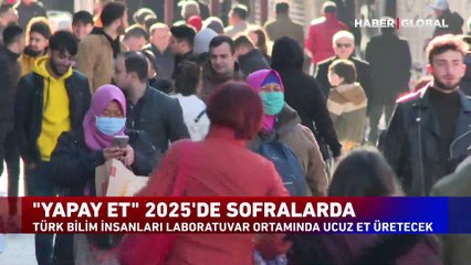 Türk bilim insanlarının çalışmaları sonuç verdi! "Yapay et" 2025'de sofralarda