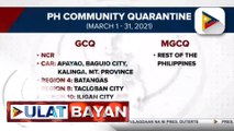 NCR, Apayao, Baguio City, Kalinga, Mt. Province, at iba pang lugar, mananatili sa GCQ sa Marso