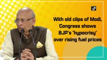 With old clips of Modi, Congress shows BJP’s ‘hypocrisy’ over rising fuel prices