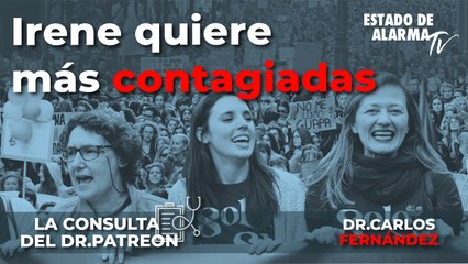 La consulta del Dr. Patreon: Irene quiere más contagiadas, con el Dr. Carlos Fernández