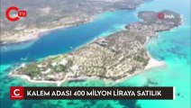 Kalem Adası 400 milyon liraya satılık