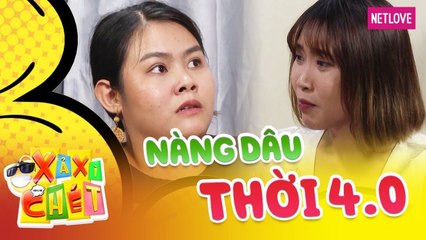 Xả Xì Chét - Tập 12: Ăn hiếp nàng dâu tương lai và cái kết đắng lòng